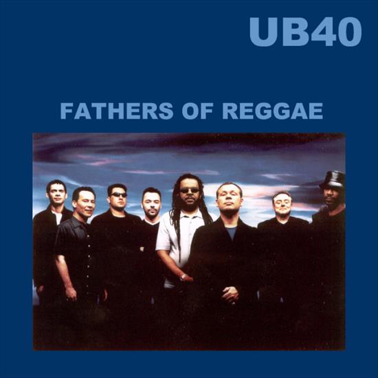 2002 - Presents The Fathers Of Reggae - Fathers of Reggae  front  800 x 800.jpg
