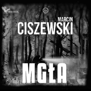 Marcin Ciszewski - Jakub Tyszkiewicz 04. Mgła - Jakub Tyszkiewicz 04. Mgła - Okładka.jpg